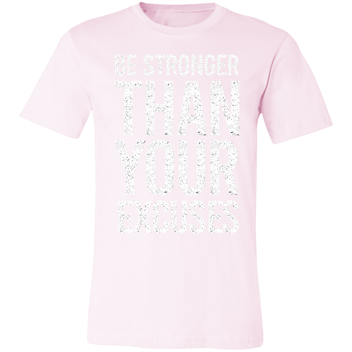 Be Stronger than your Excuses Premium Women's Tee