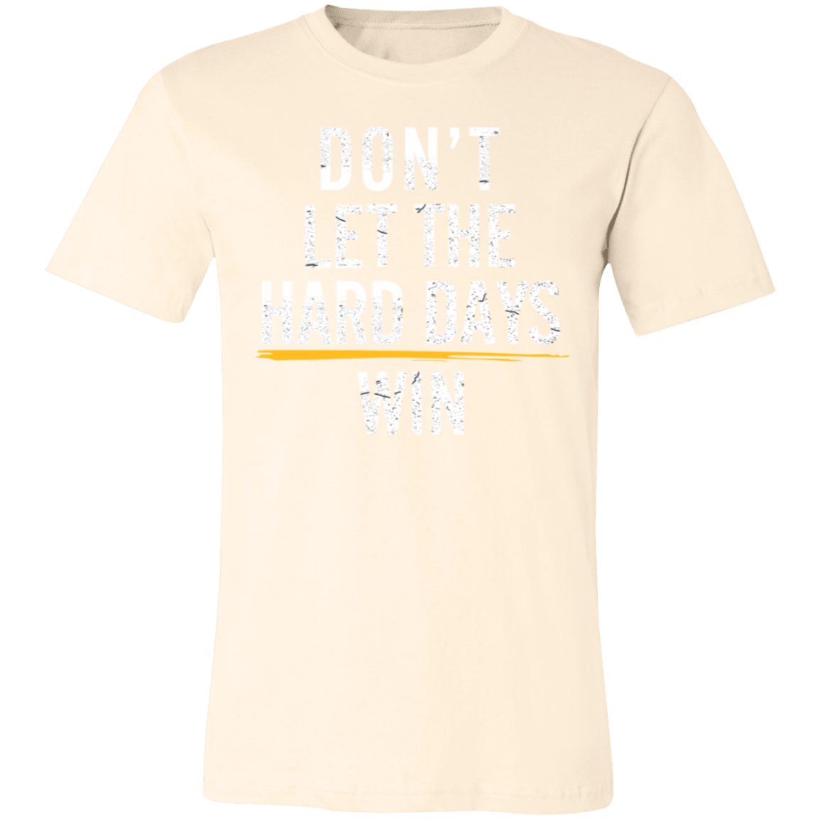 Don't let the hard day win Premium Women's Tee - Game Day Getup