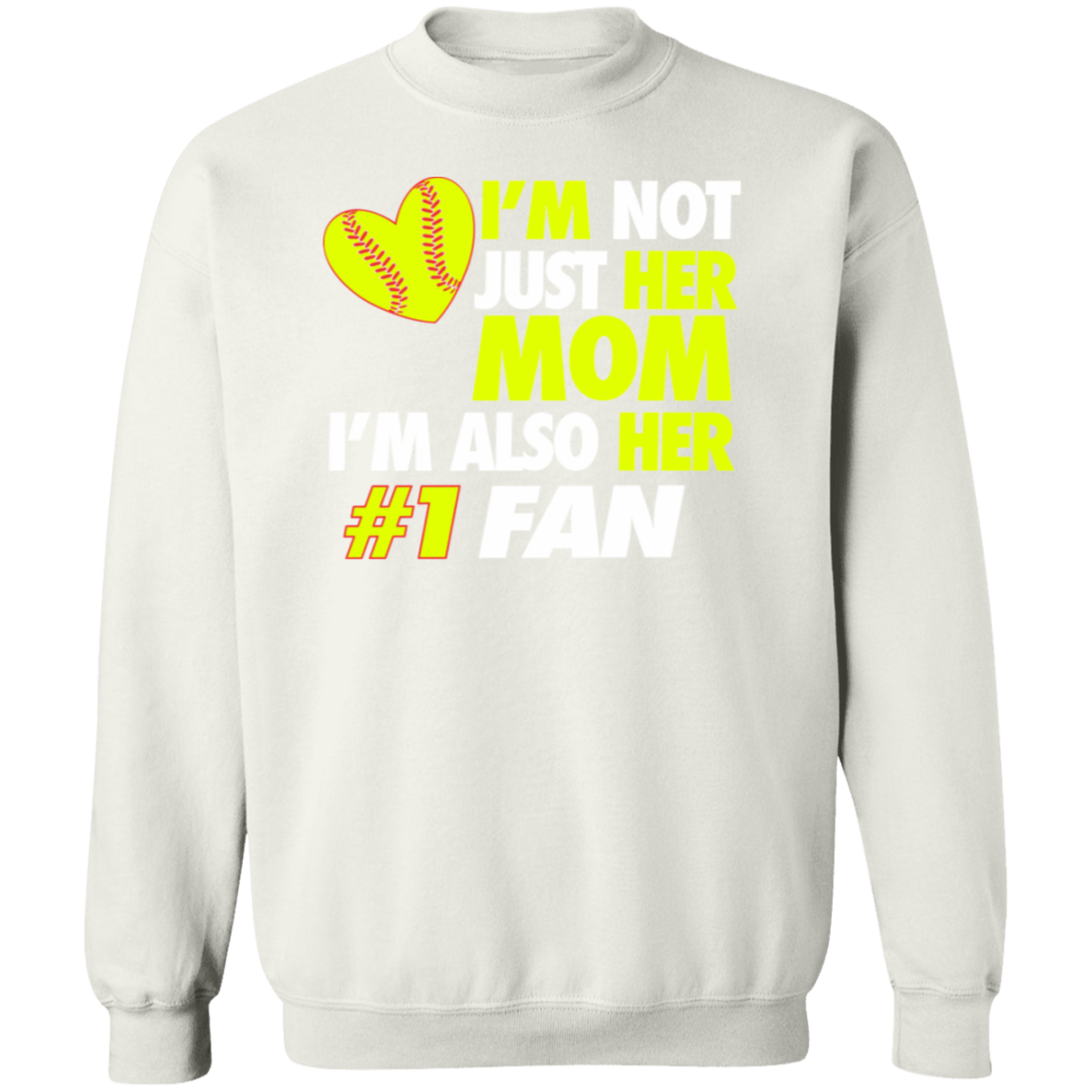 I'm not just her Mom Softball Premium Crew Neck Sweatshirt - Game Day Getup