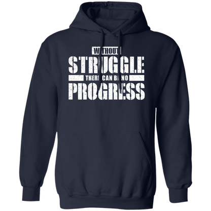 Without Struggle there can be no progress Premium Unisex Hoodies - Game Day Getup