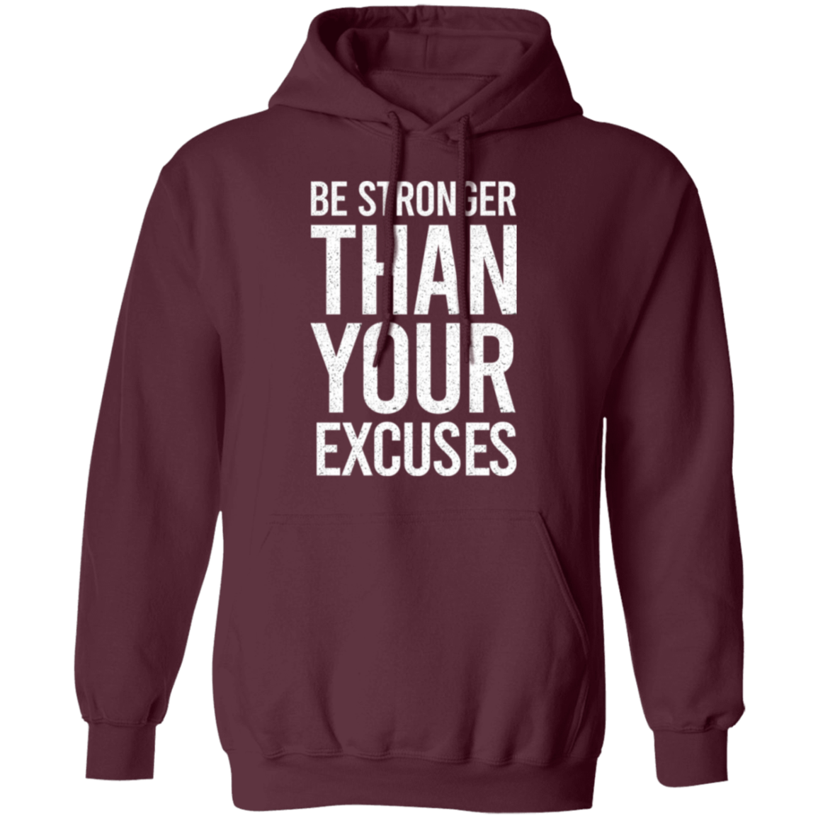 Be Stronger than your Excuses Premium Unisex Hoodies