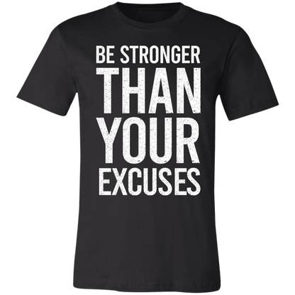 Be Stronger than your Excuses Premium Women's Tee - Game Day Getup